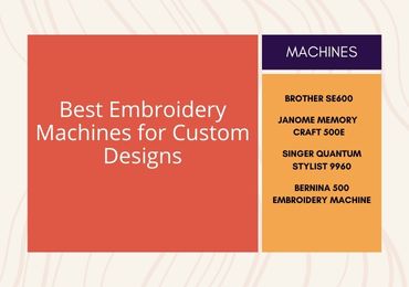 Embroidery Machine for Custom Designs