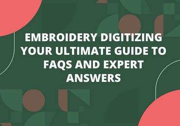 Embroidery Digitizing FAQ Banner