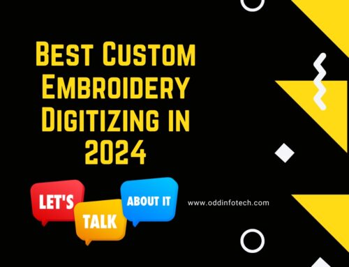 Best Custom Embroidery Digitizing in 2024