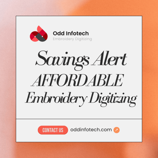 Unlock Savings: Affordable Embroidery Digitizing Services