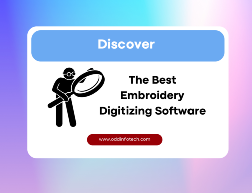Discover the Best Embroidery Digitizing Software